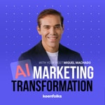 Podcast AI Marketing Transformation