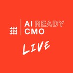 Logo of the podcast AI-Ready CMO | Live Podcast AI-Ready CMO | Live