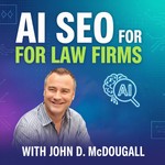 Logo of the podcast AI SEO for Law Firms Podcast AI SEO for Law Firms