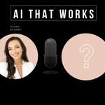 AI That Works Podcast AI That Works