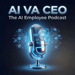 Logo of the podcast AI VA CEO- The Ai Employee Podcast Podcast AI VA CEO- The Ai Employee Podcast