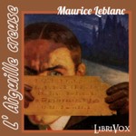 Logo of the podcast Aiguille creuse, L' by Maurice Leblanc (1864 - 1941) Podcast Aiguille creuse, L' by Maurice Leblanc (1864 - 1941)