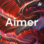 Logo of the podcast Aimer Podcast Aimer