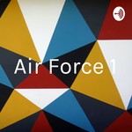 Logo of the podcast Air Force 1 Podcast Air Force 1