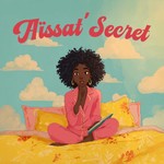 Logo of the podcast Aïssat’Secret Podcast Aïssat’Secret