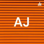 Logo of the podcast AJ Podcast AJ