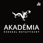 Logo of the podcast Akadémia čínskej metafyziky Podcast Akadémia čínskej metafyziky