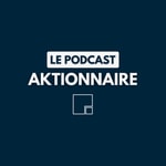 Aktionnaire Podcast Aktionnaire