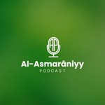 Logo of the podcast Al-Asmaraniyy Podcast Podcast Al-Asmaraniyy Podcast