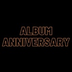 Logo of the podcast Album Anniversary Podcast Album Anniversary