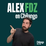 Logo of the podcast Alex Fdz en Chilango 