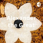 Logo of the podcast Alexander the Great Podcast Alexander the Great