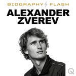 Podcast Alexander Zverev - Biography Flash