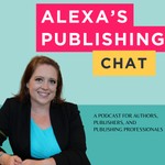 Logo of the podcast Alexa's Book Marketing & Publishing Chat Podcast Alexa's Book Marketing & Publishing Chat