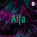 Logo of the podcast Alfa Podcast Alfa