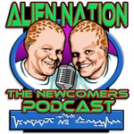Alien Nation: The Newcomers Podcast Podcast Alien Nation: The Newcomers Podcast