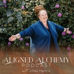 Logo of the podcast Aligned Alchemy Podcast with Ichel Francis Podcast Aligned Alchemy Podcast with Ichel Francis