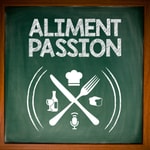 Logo of the podcast Aliment Passion Podcast Aliment Passion