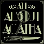 Logo of the podcast All About Agatha Christie Podcast All About Agatha Christie