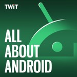 Logo of the podcast All About Android (Video) Podcast All About Android (Video)