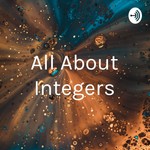 Logo of the podcast All About Integers Podcast All About Integers