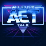 All Elite Talk - an AEW podcast Podcast All Elite Talk - an AEW podcast
