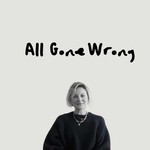 Logo of the podcast All Gone Wrong Podcast All Gone Wrong