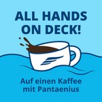 Logo of the podcast All Hands on Deck! Auf einen Kaffee mit Pantaenius Podcast All Hands on Deck! Auf einen Kaffee mit Pantaenius