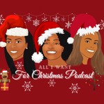 Logo of the podcast All I Want For Christmas Podcast Podcast All I Want For Christmas Podcast