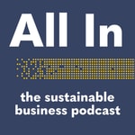 Podcast All In - The Sustainable Business Podcast