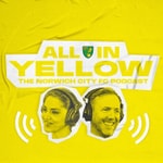 Logo of the podcast All In Yellow | The Official Norwich City Podcast Podcast All In Yellow | The Official Norwich City Podcast