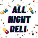 Logo of the podcast ALL NIGHT DELI Podcast ALL NIGHT DELI