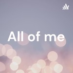 Logo of the podcast All of me Podcast All of me