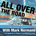 Logo of the podcast All Over The Road with Mark Normand Logo of the podcast All Over The Road with Mark Normand