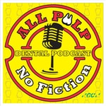 All Pulp No Fiction Dental Podcast All Pulp No Fiction Dental Podcast