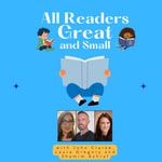 Logo of the podcast All Readers Great and Small Podcast All Readers Great and Small