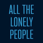 Logo of the podcast All the Lonely People Podcast All the Lonely People