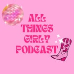 Logo of the podcast All Things G!rly Podcast Podcast All Things G!rly Podcast