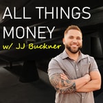 Logo of the podcast All Things Money w/ JJ Buckner Podcast All Things Money w/ JJ Buckner