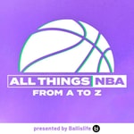 All Things NBA: From A to Z All Things NBA: From A to Z
