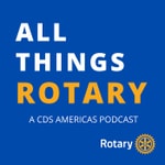 Logo of the podcast All Things Rotary: A CDS Podcast Podcast All Things Rotary: A CDS Podcast