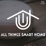 All Things Smart Home Podcast All Things Smart Home