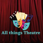 Logo of the podcast All Things Theatre Podcast All Things Theatre