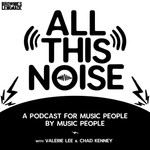 Logo of the podcast ALL THIS NOISE Podcast ALL THIS NOISE