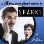 All You Ever Think About Is Sparks All You Ever Think About Is Sparks