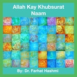 Logo of the podcast Allah Kay Khubsurat Naam Podcast Allah Kay Khubsurat Naam