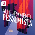 Logo of the podcast Allegramente pessimista Podcast Allegramente pessimista