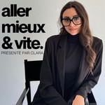 Logo of the podcast Aller mieux & vite Podcast Aller mieux & vite