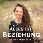 Alles ist Beziehung Podcast Alles ist Beziehung