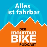 Logo of the podcast Alles ist fahrbar - der MOUNTAINBIKE Podcast Podcast Alles ist fahrbar - der MOUNTAINBIKE Podcast
